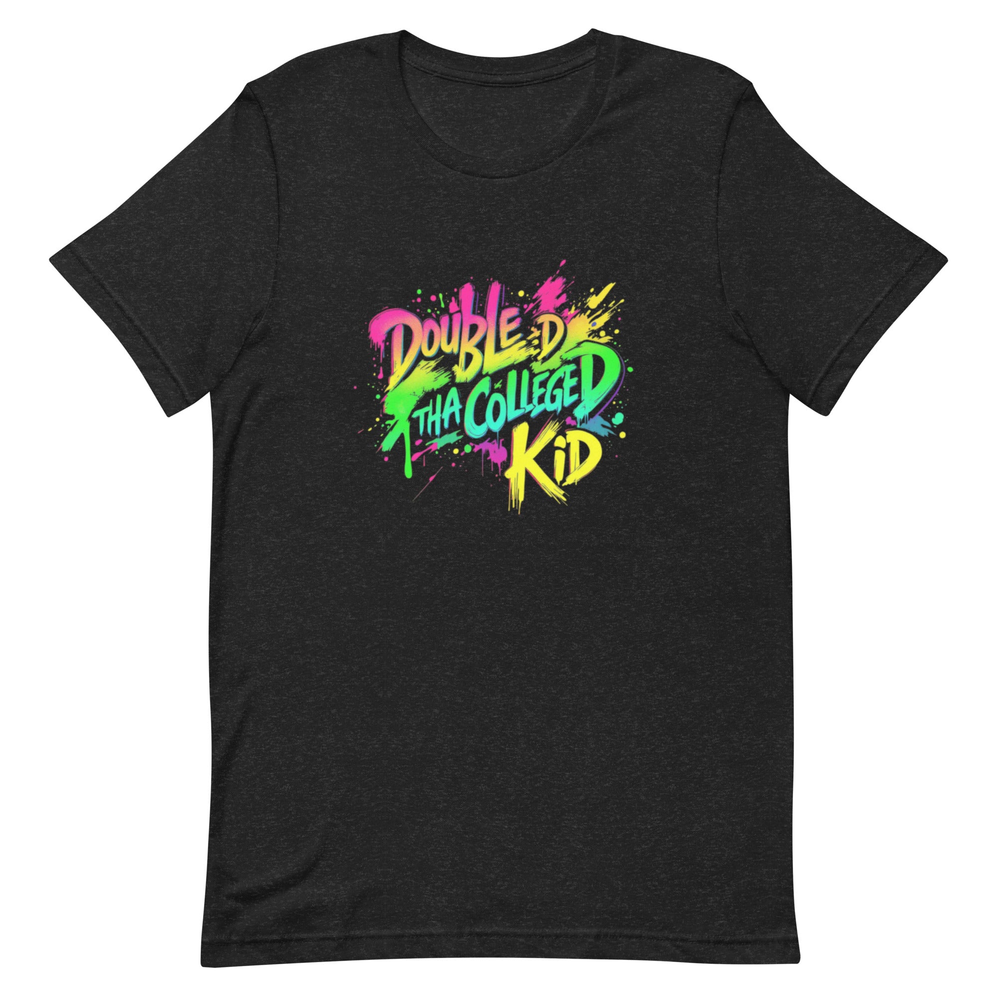 "DoubleDThaCollegeKid " Unisex t-shirt