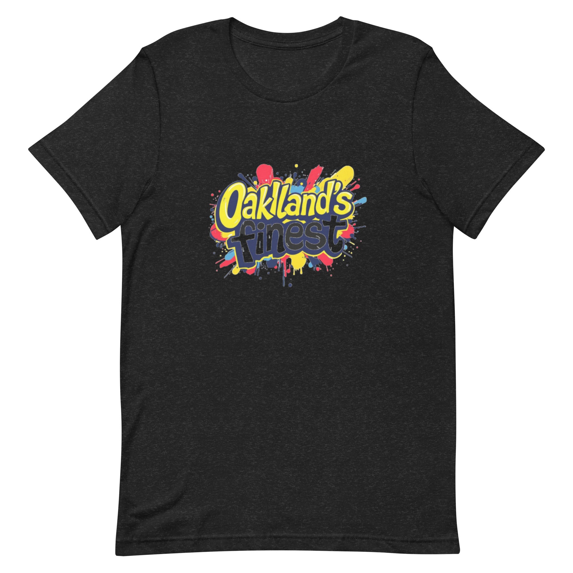 "Oakland's finest" Unisex t-shirt