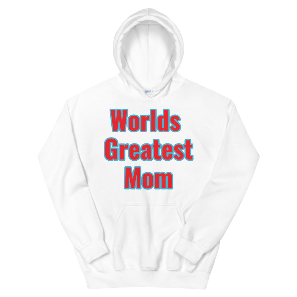 Unisex “Worlds Greatest Mom” Hoodie