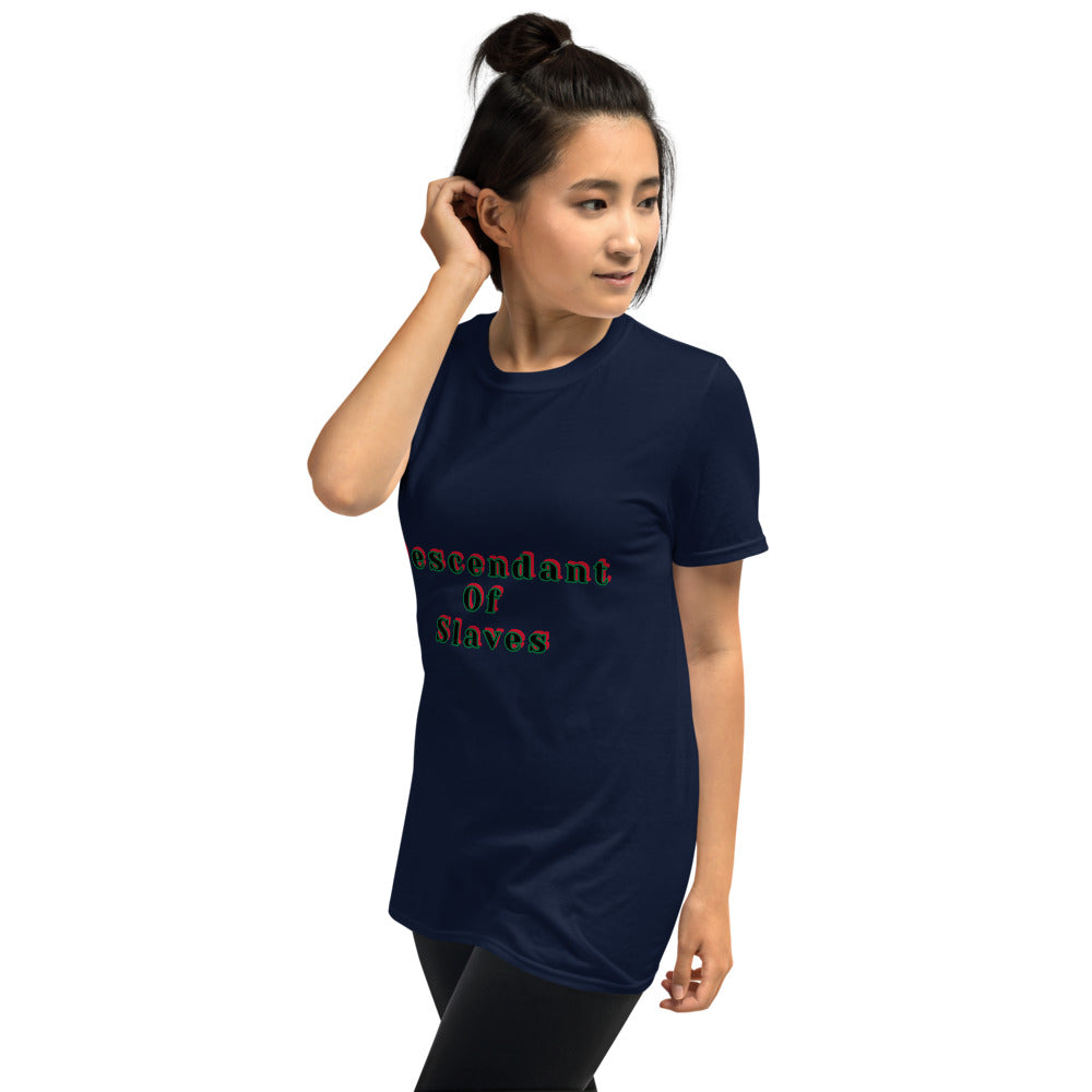 Short-Sleeve Unisex “Descendent of Slaves”  T-Shirt