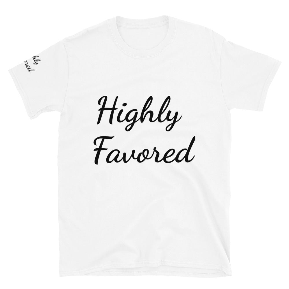 Short-Sleeve Unisex “Highly Favored”  T-Shirt