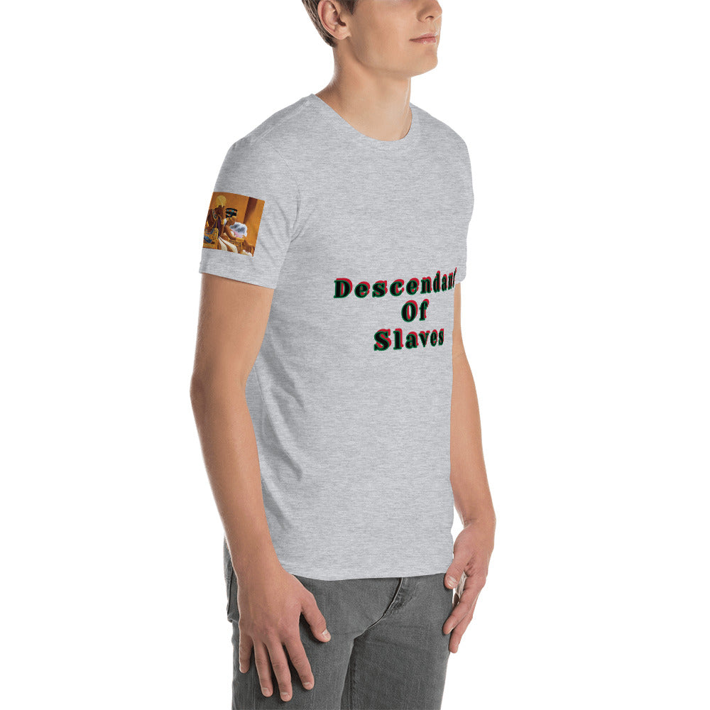 Short-Sleeve Unisex “Descendent of Slaves”  T-Shirt