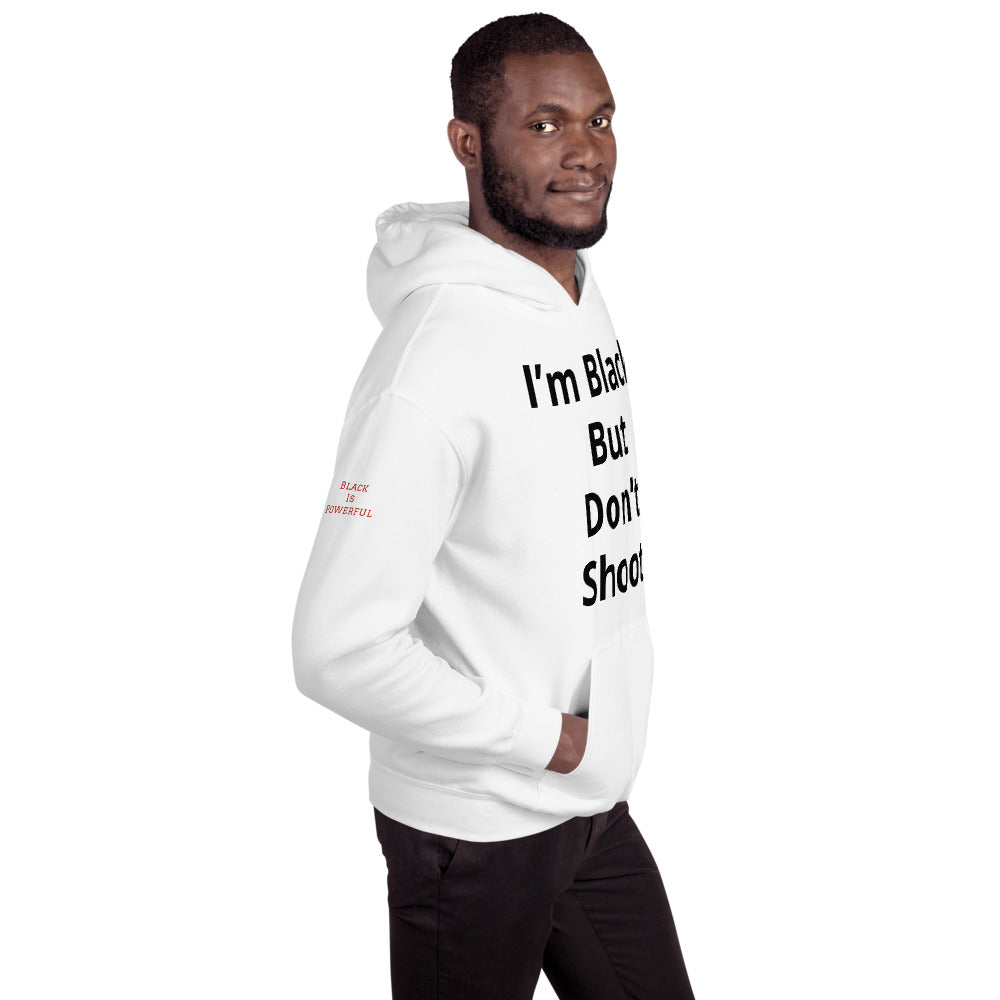 Unisex “Don’t Shoot” Hoodie
