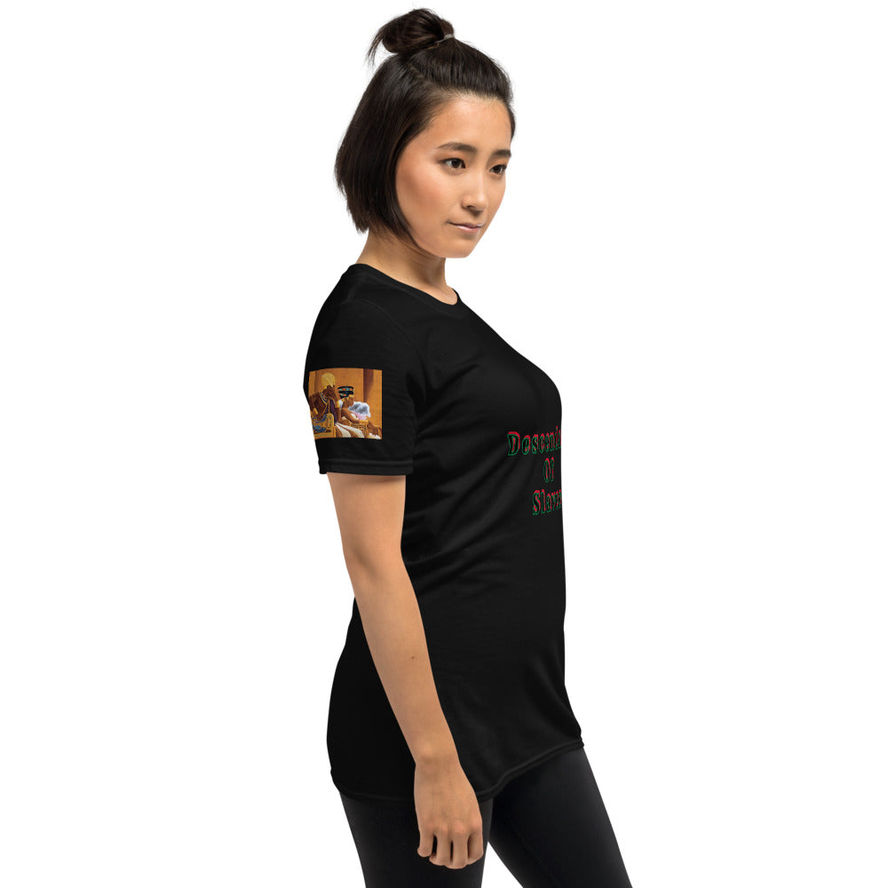 Short-Sleeve Unisex “Descendent of Slaves”  T-Shirt