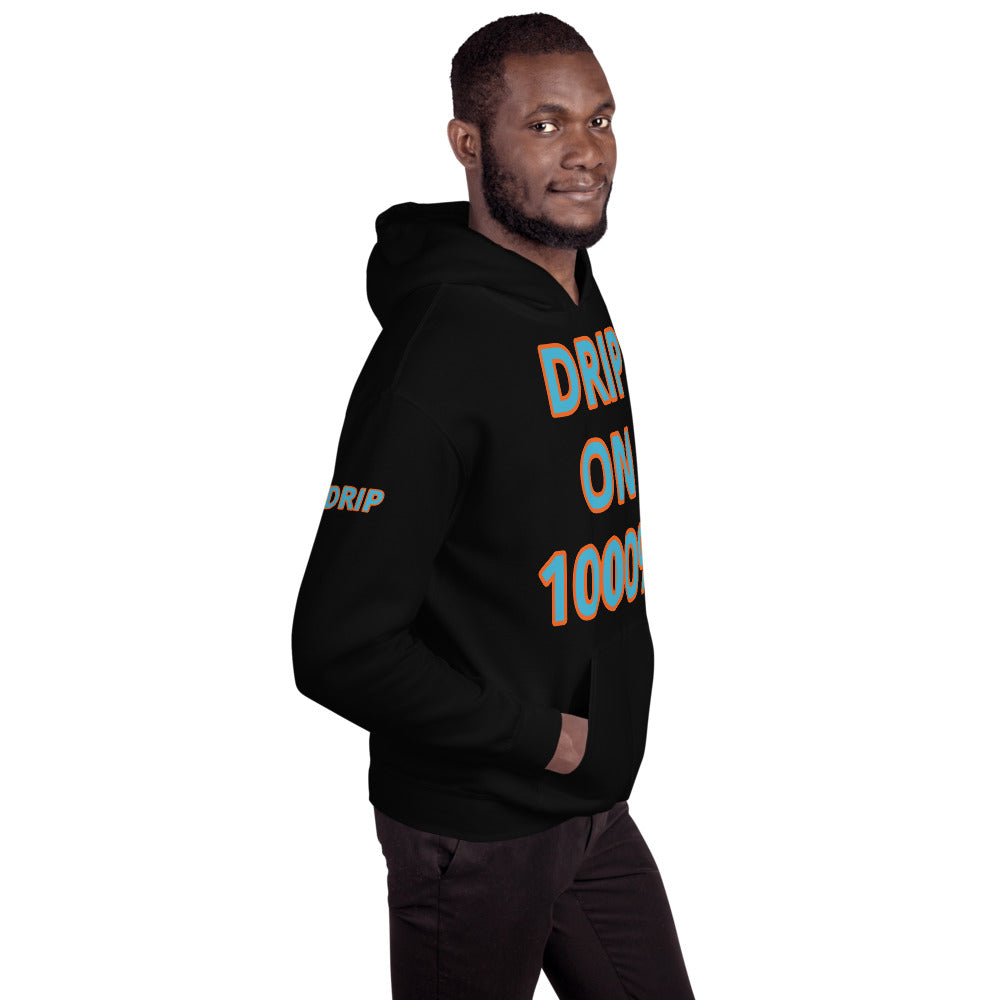 Unisex “DRIP ON 1000%”Hoodie