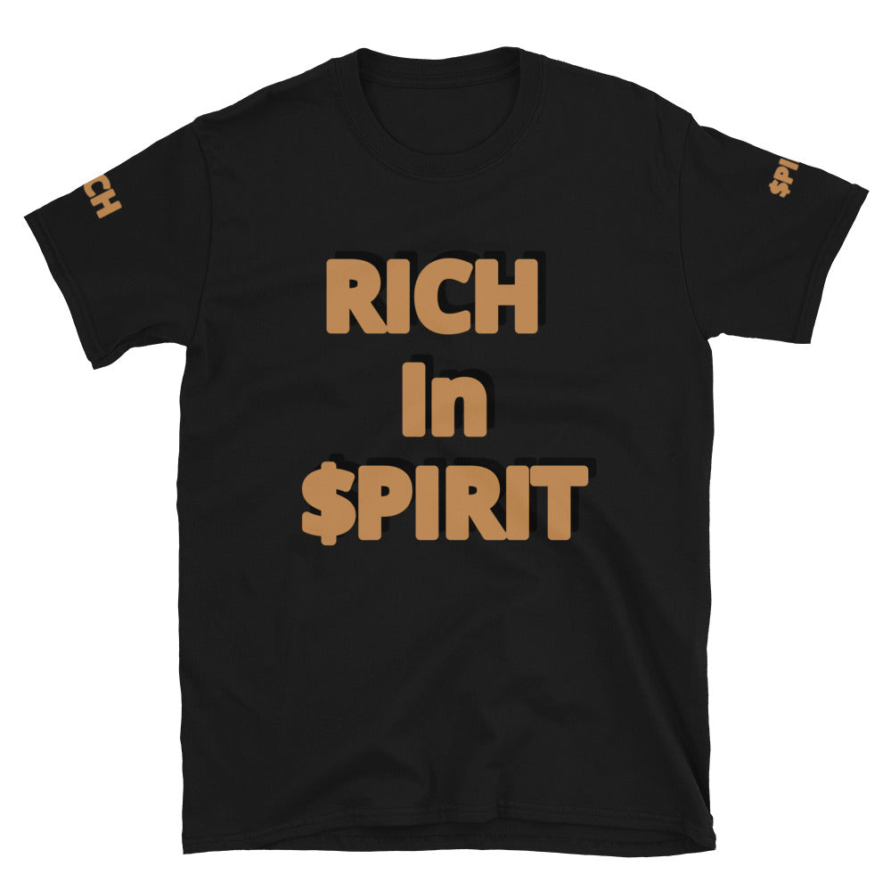 Short-Sleeve Unisex “Rich in Spirit”  T-Shirt
