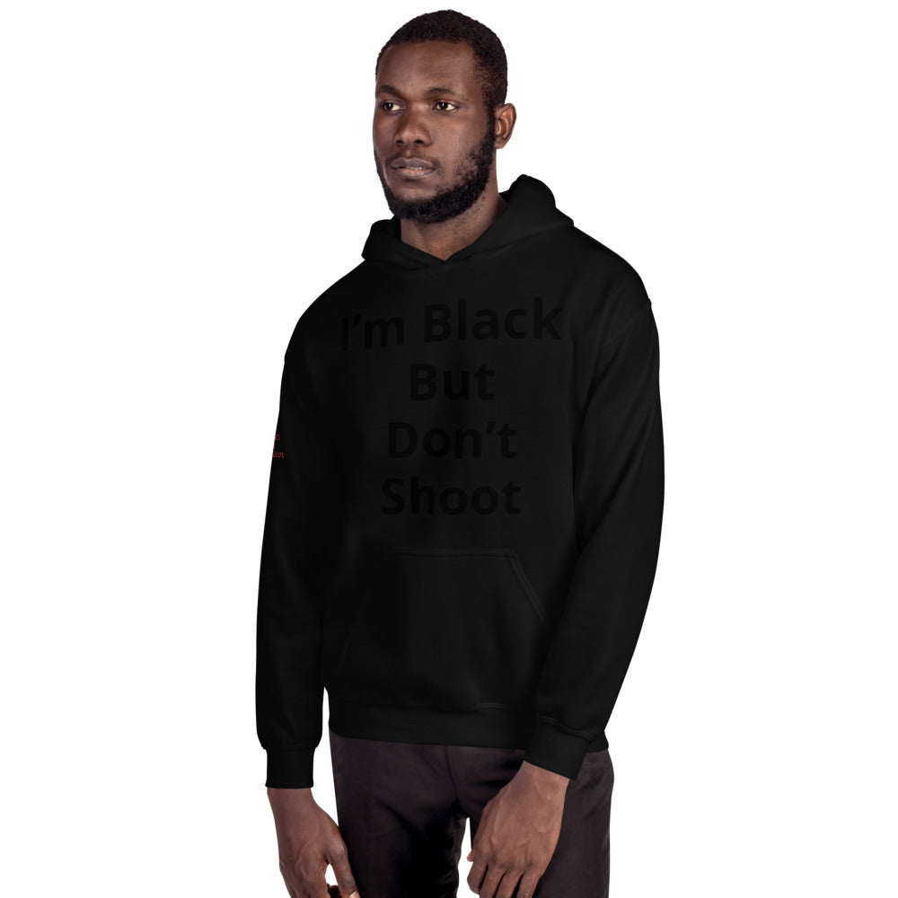 Unisex “Don’t Shoot” Hoodie