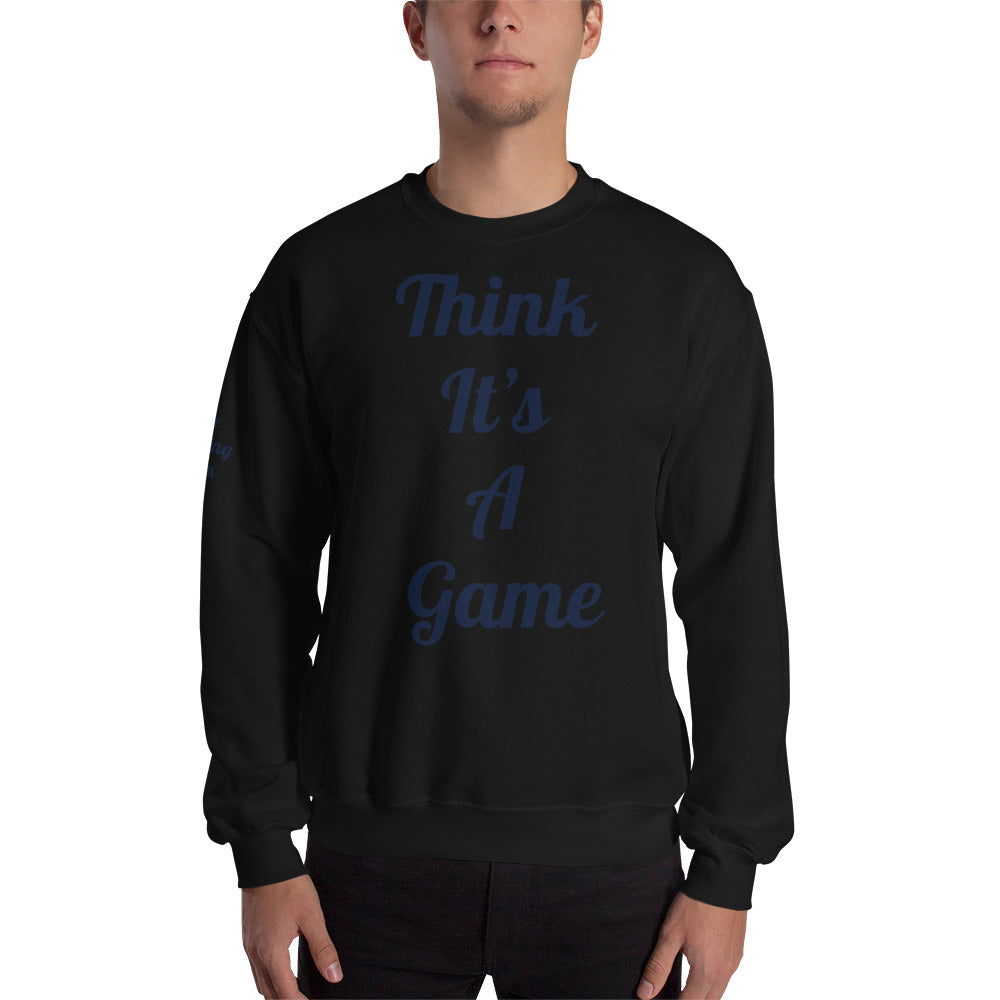 Unisex “it’s not a game” Sweatshirt