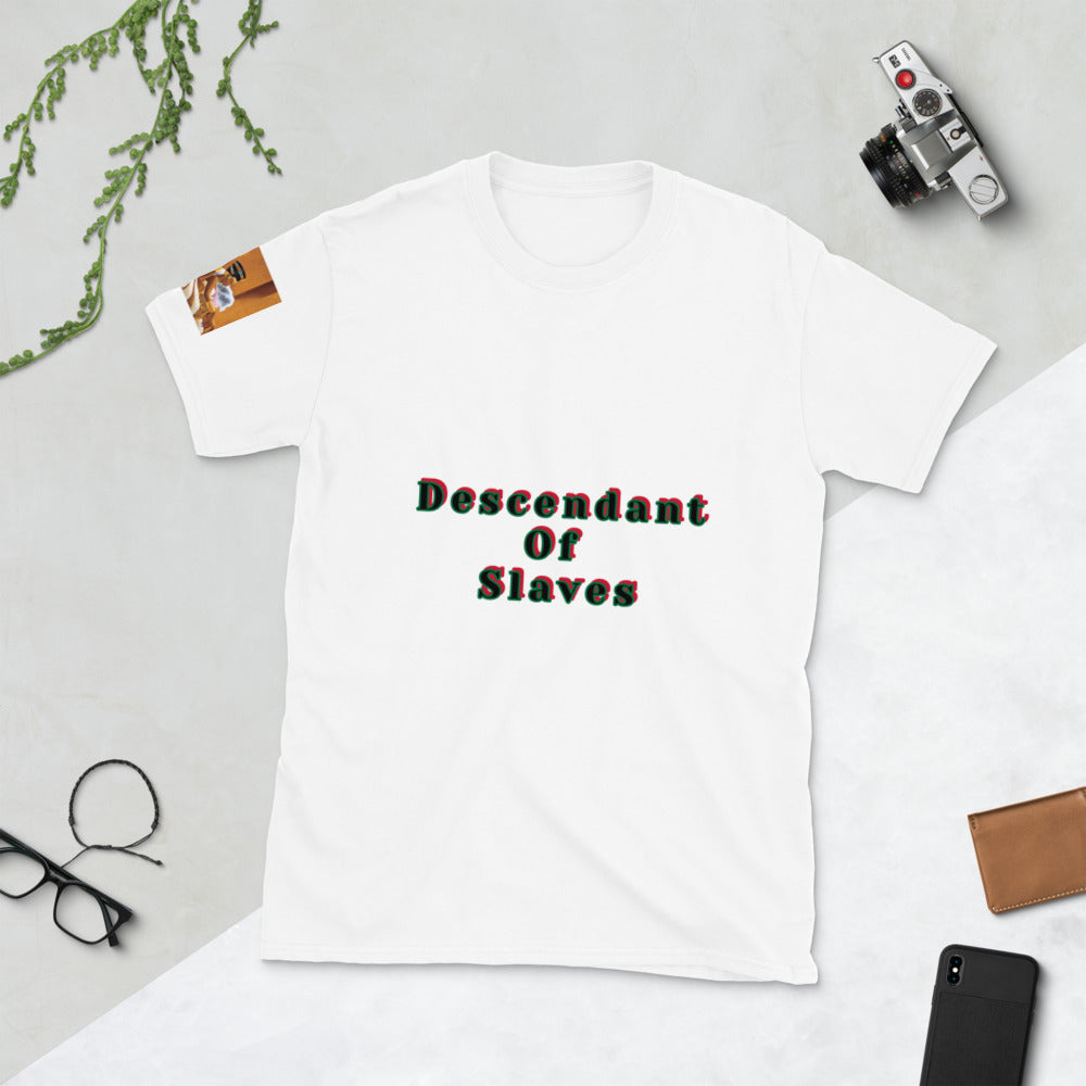 Short-Sleeve Unisex “Descendent of Slaves”  T-Shirt