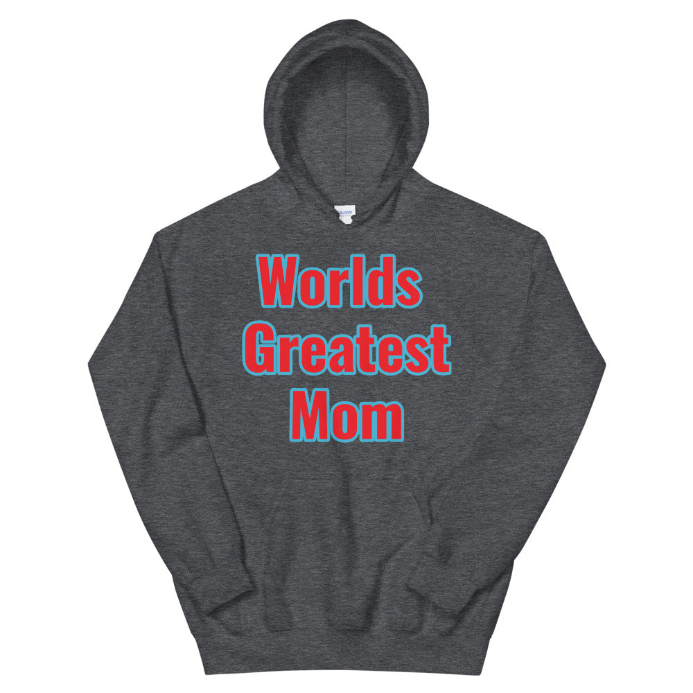 Unisex “Worlds Greatest Mom” Hoodie