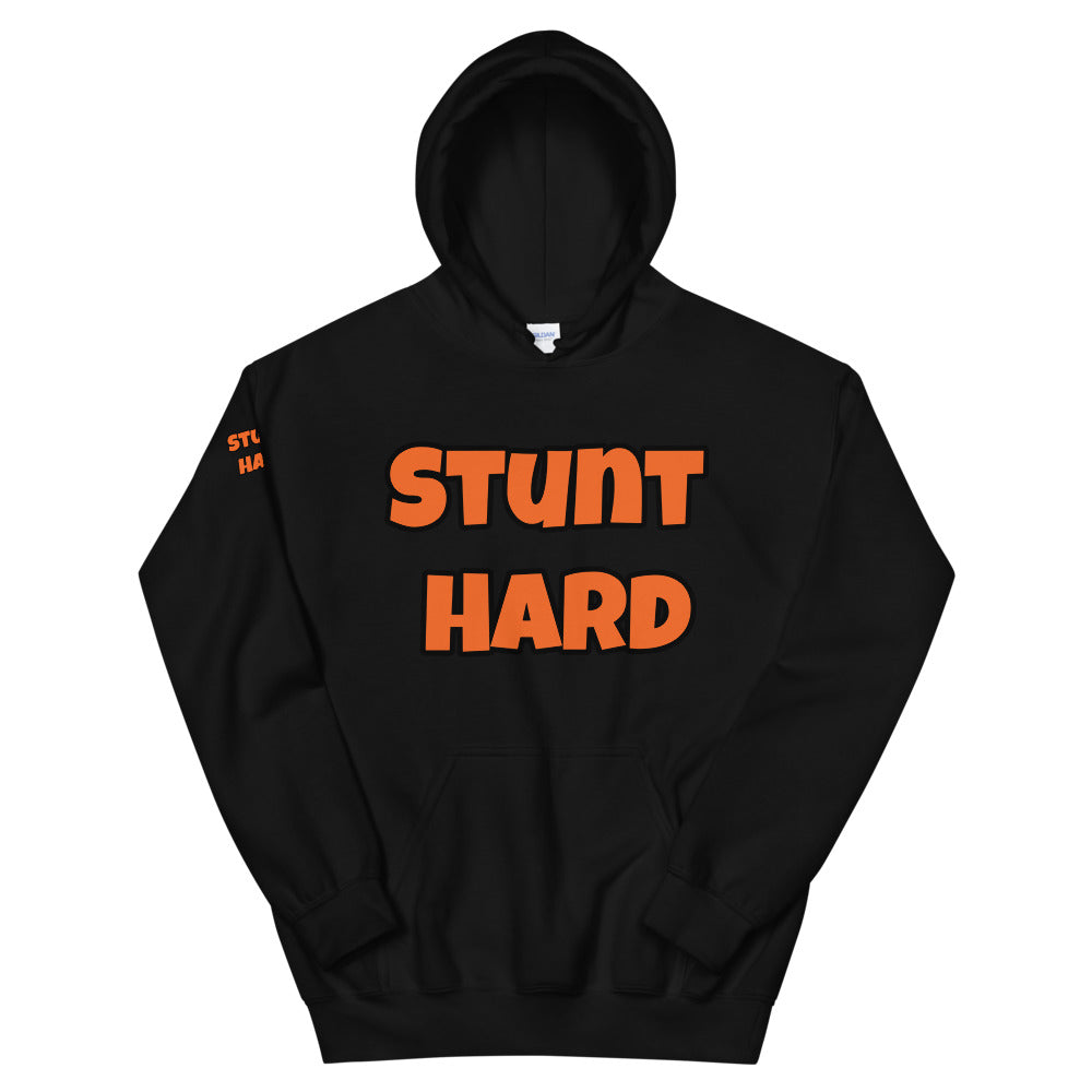 Unisex “Stunt Hard” Hoodie
