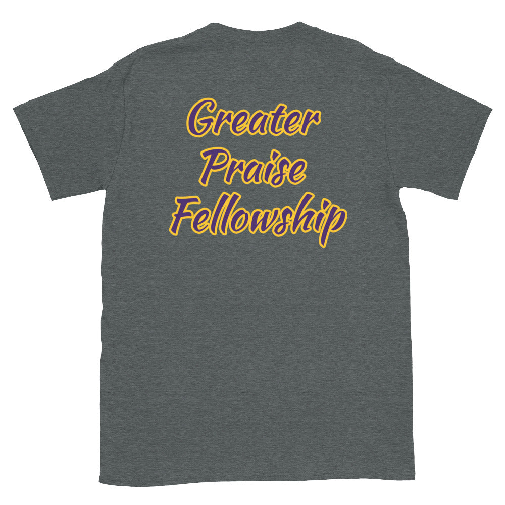 Short-Sleeve Unisex “Greater Praise”  T-Shirt