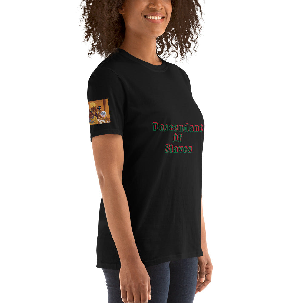 Short-Sleeve Unisex “Descendent of Slaves”  T-Shirt