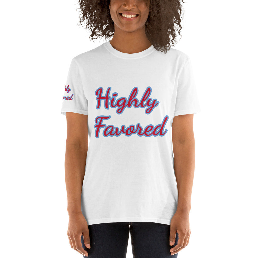Short-Sleeve Unisex “Highly Favored”  T-Shirt