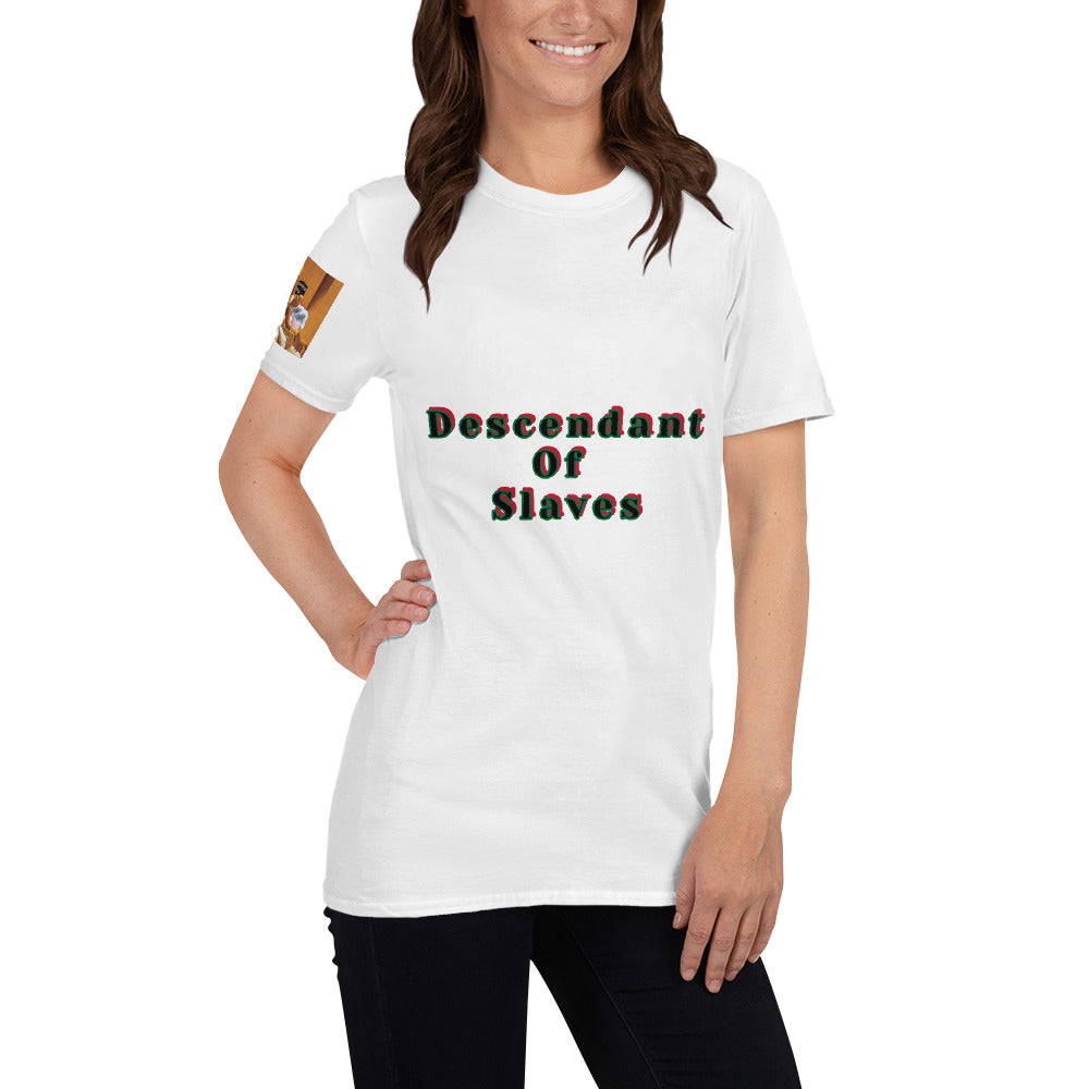 Short-Sleeve Unisex “Descendent of Slaves”  T-Shirt
