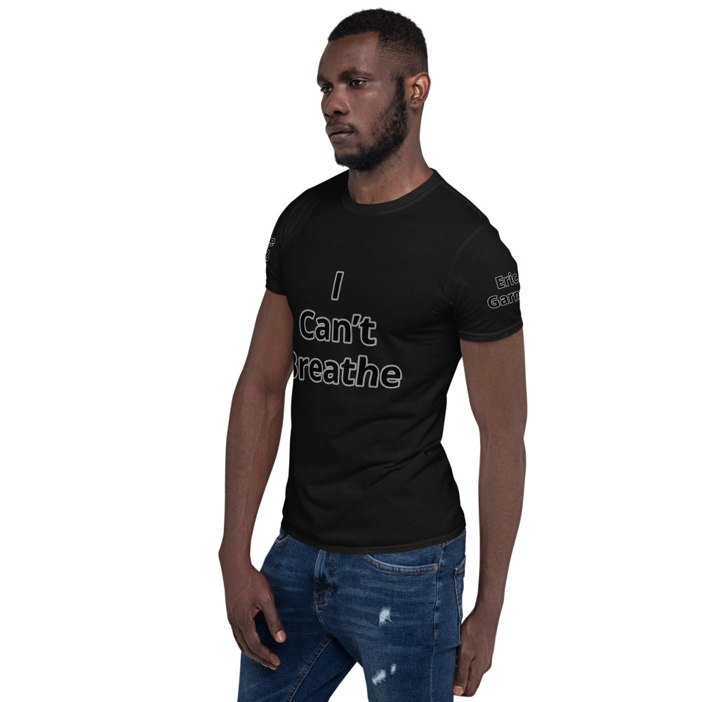 Short-Sleeve Unisex " I Can't Breathe" T-Shirt