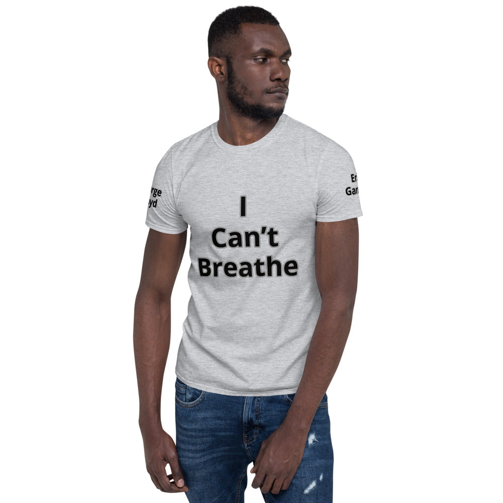 Short-Sleeve Unisex " I Can't Breathe" T-Shirt
