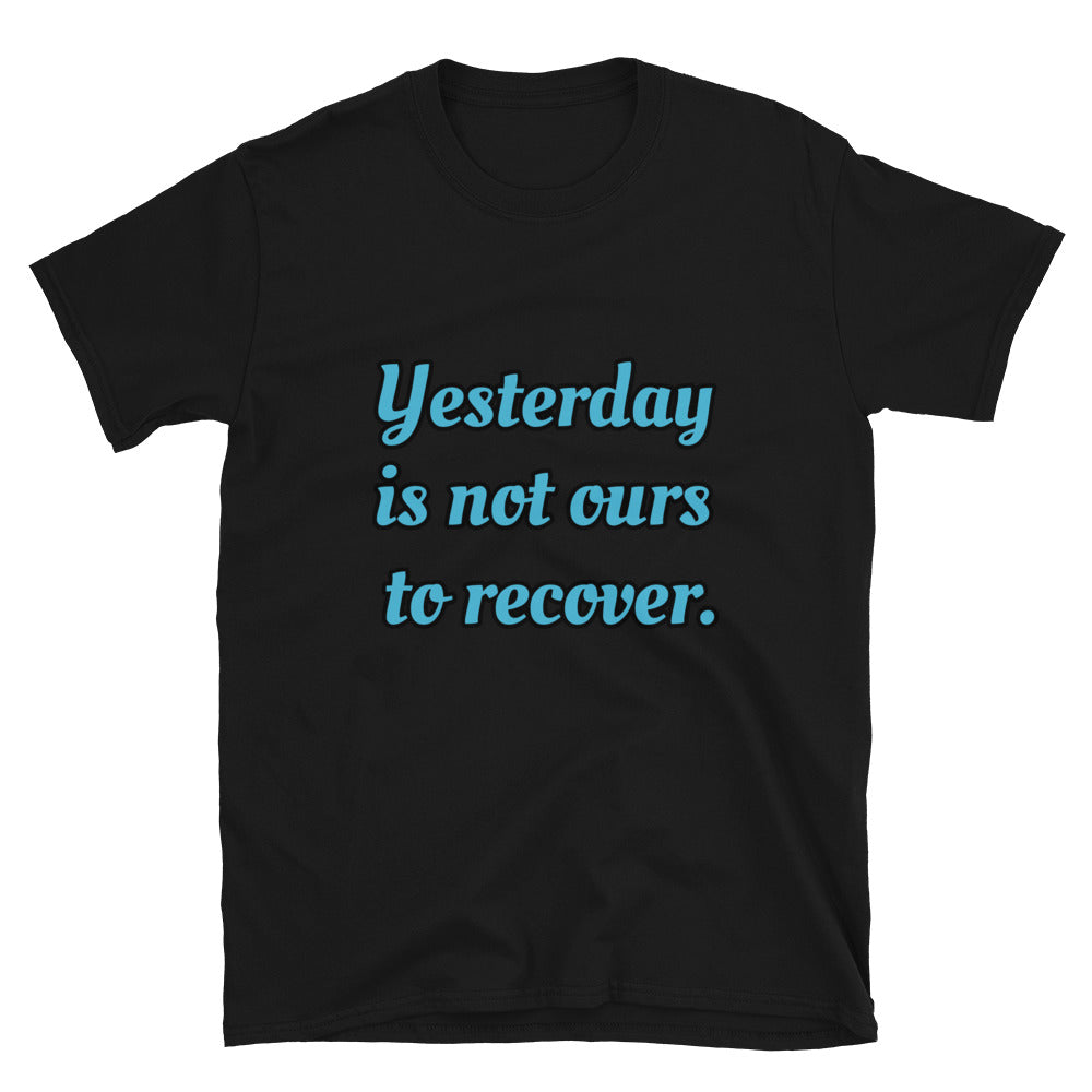 Short-Sleeve Unisex “Yesterday”  T-Shirt