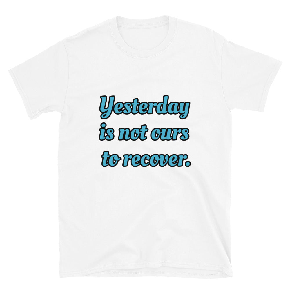 Short-Sleeve Unisex “Yesterday”  T-Shirt