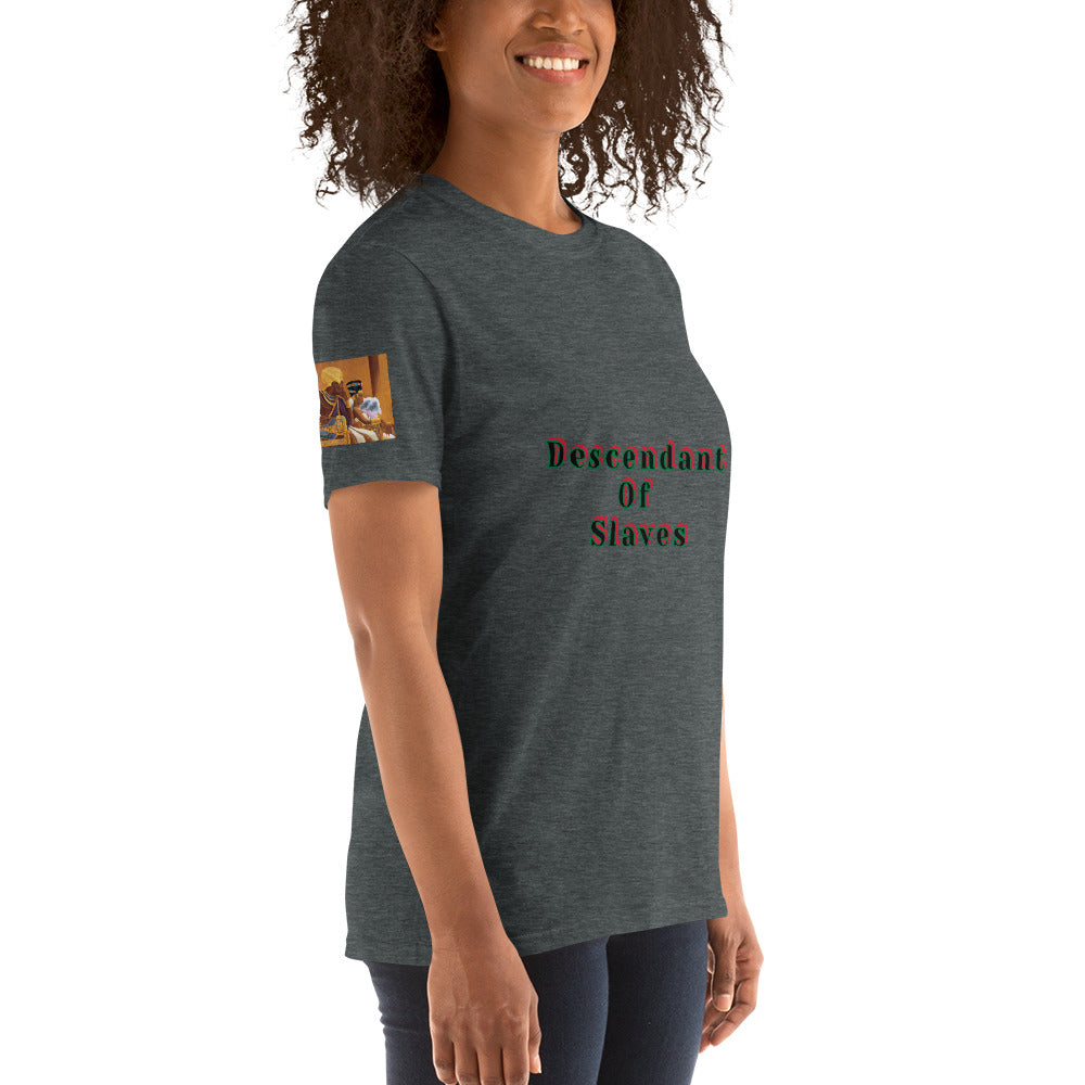 Short-Sleeve Unisex “Descendent of Slaves”  T-Shirt