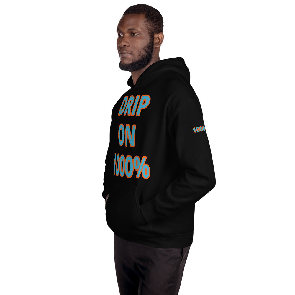 Unisex “DRIP ON 1000%”Hoodie