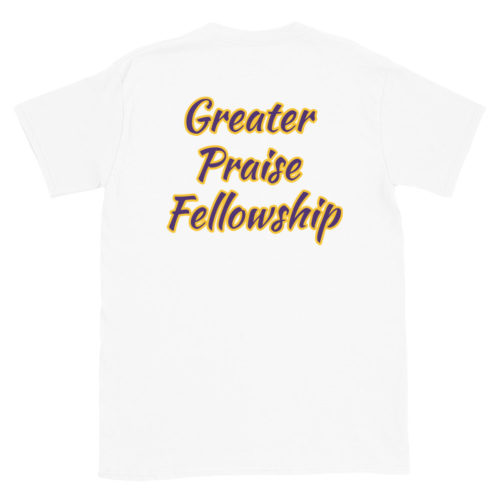 Short-Sleeve Unisex “Greater Praise”  T-Shirt