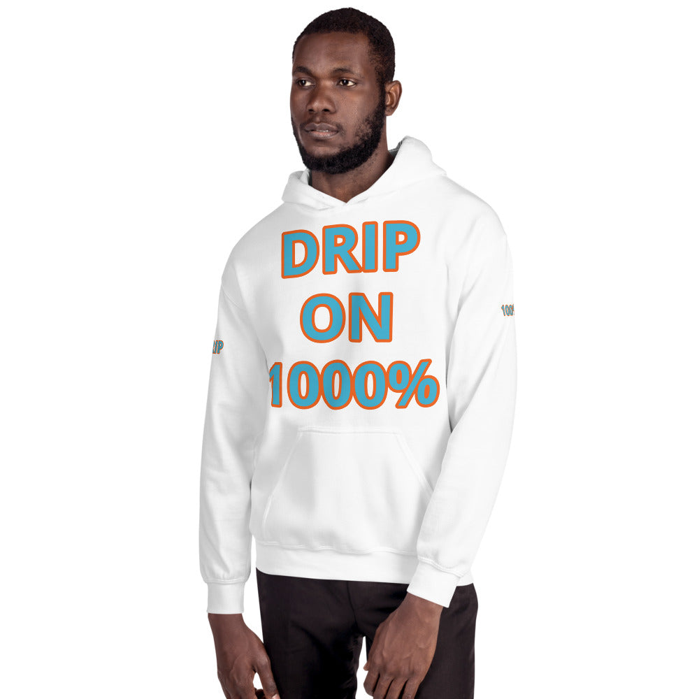 Unisex “DRIP ON 1000%”Hoodie