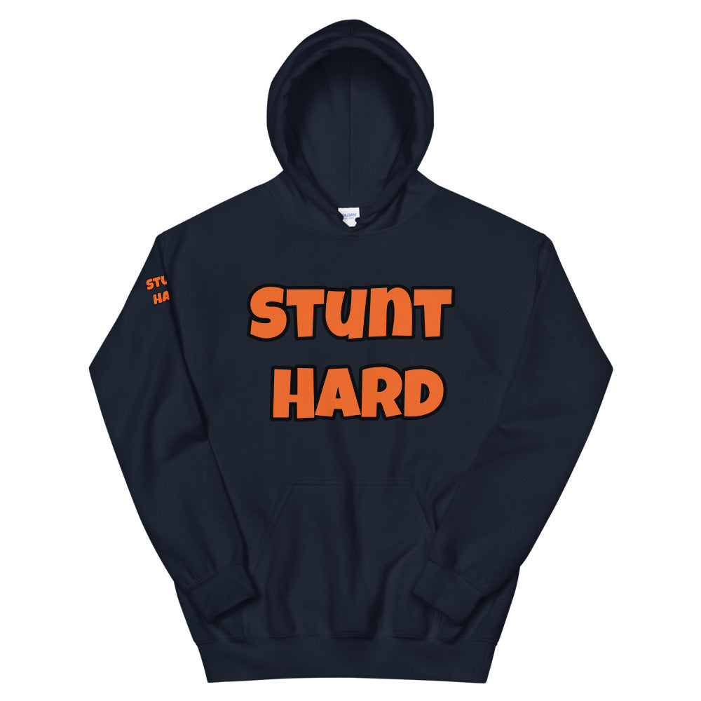 Unisex “Stunt Hard” Hoodie