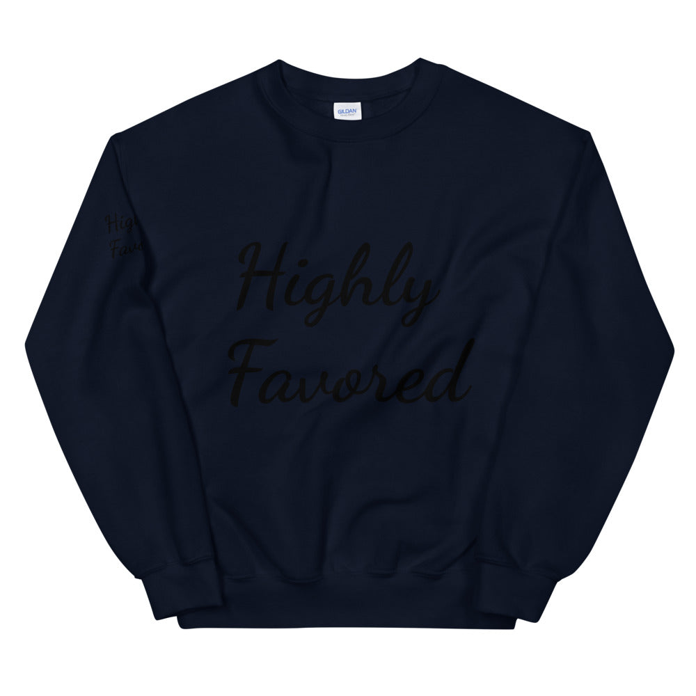 Unisex “Highly Favored”  Sweatshirt