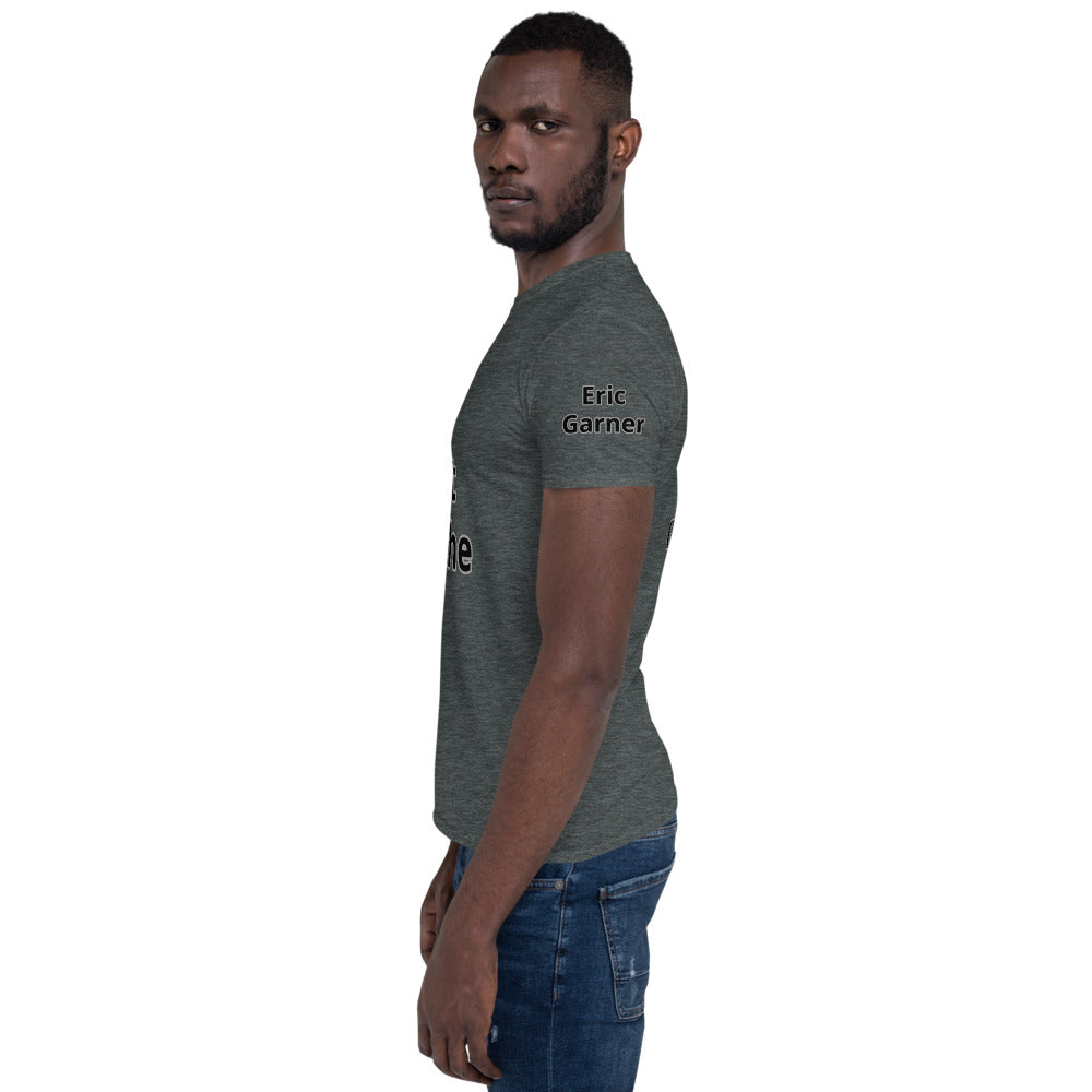 Short-Sleeve Unisex " I Can't Breathe" T-Shirt