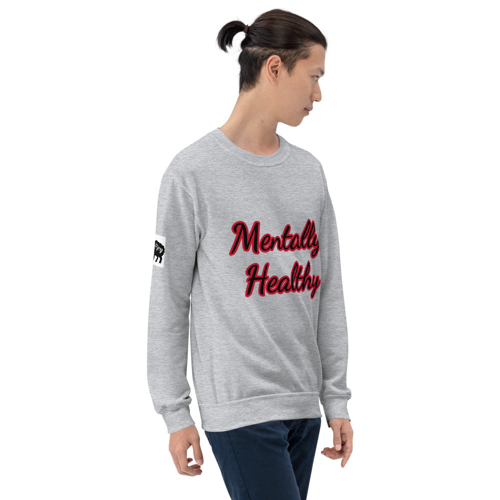 “Mentally Healthy” Unisex Sweatshirt