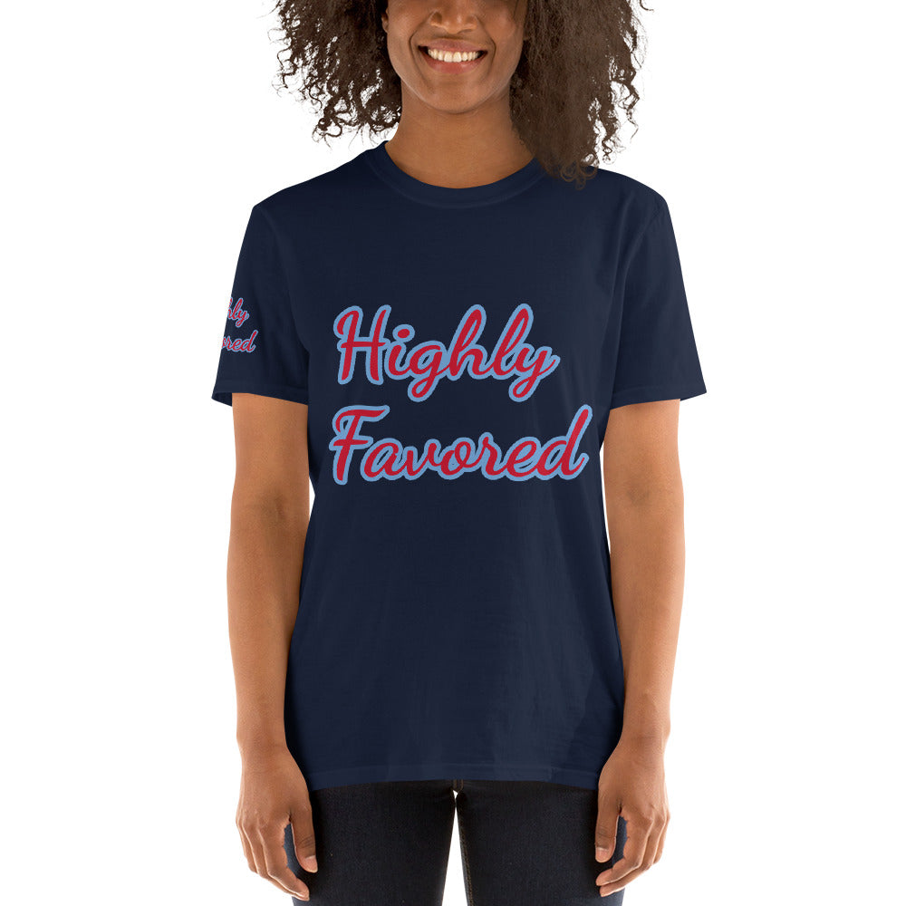 Short-Sleeve Unisex “Highly Favored”  T-Shirt