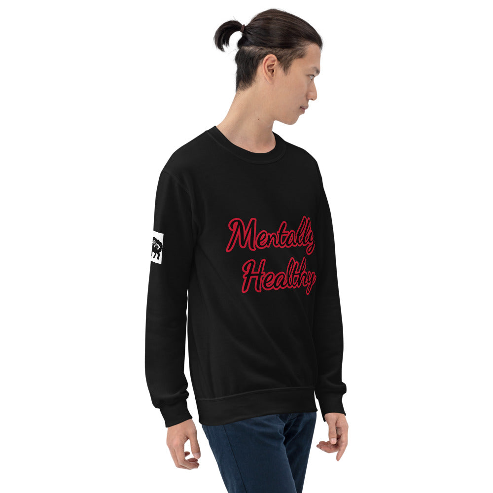 “Mentally Healthy” Unisex Sweatshirt