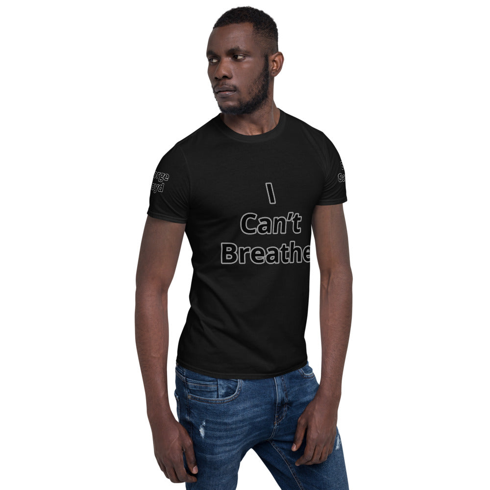 Short-Sleeve Unisex " I Can't Breathe" T-Shirt