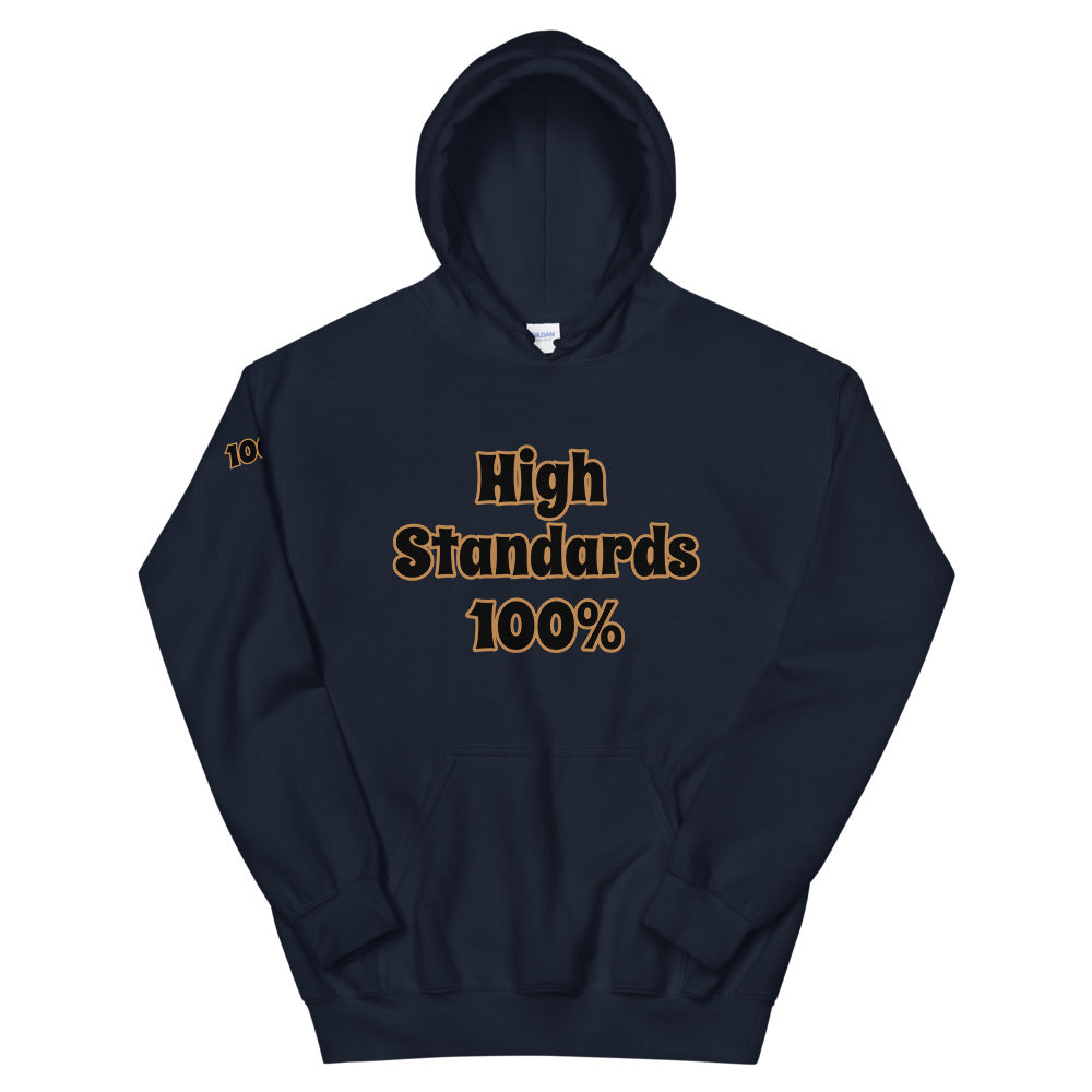 Unisex “High Standards 100%” Hoodie