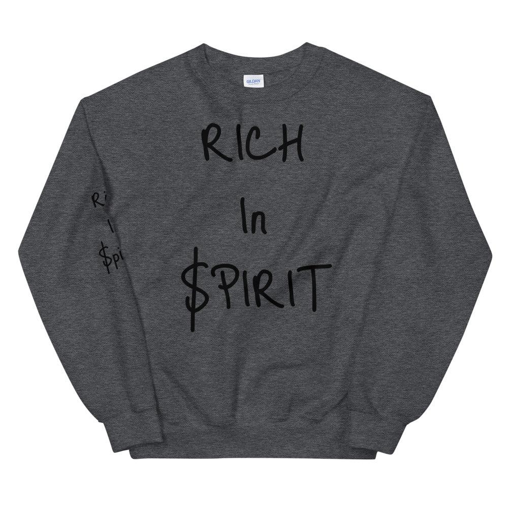 Unisex “Rich In Spirit”  Sweatshirt