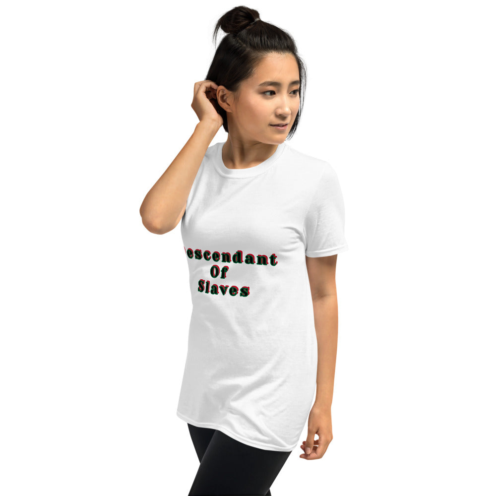 Short-Sleeve Unisex “Descendent of Slaves”  T-Shirt
