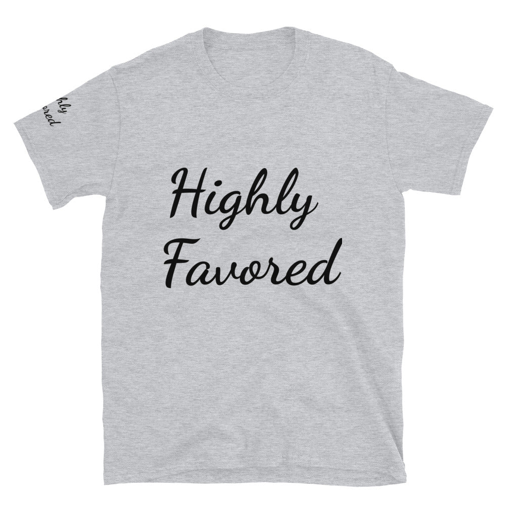 Short-Sleeve Unisex “Highly Favored”  T-Shirt