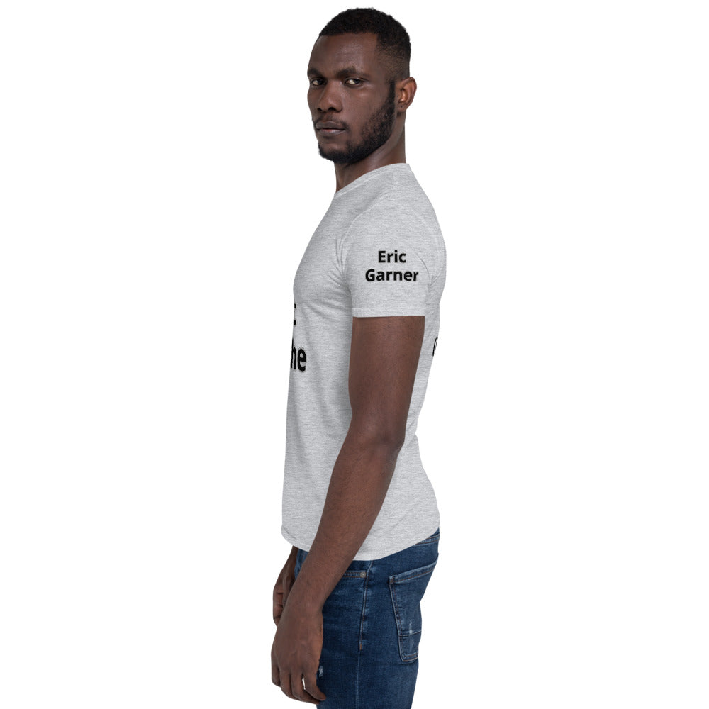 Short-Sleeve Unisex " I Can't Breathe" T-Shirt