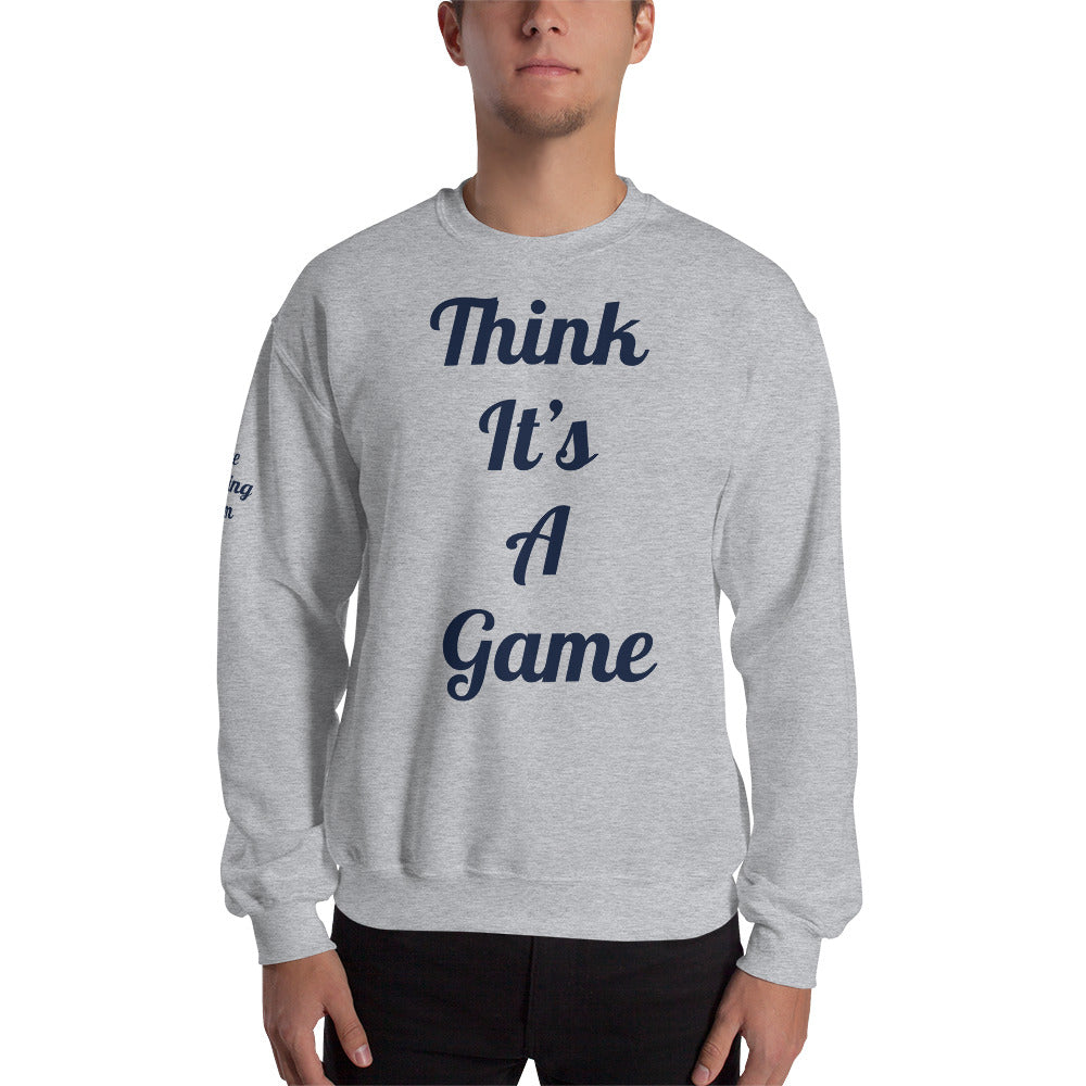 Unisex “it’s not a game” Sweatshirt