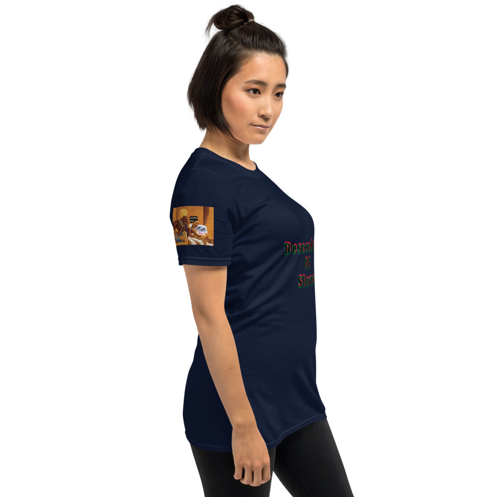 Short-Sleeve Unisex “Descendent of Slaves”  T-Shirt