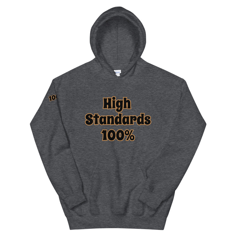 Unisex “High Standards 100%” Hoodie