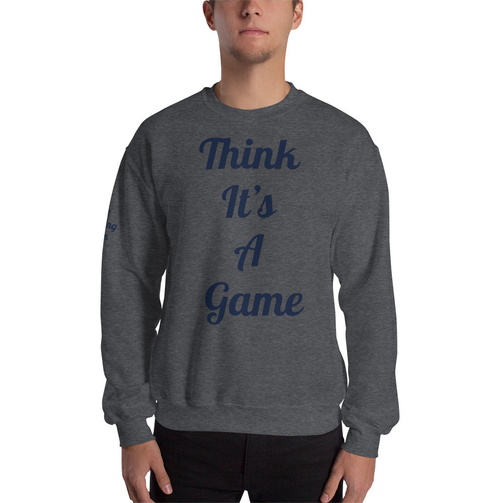 Unisex “it’s not a game” Sweatshirt