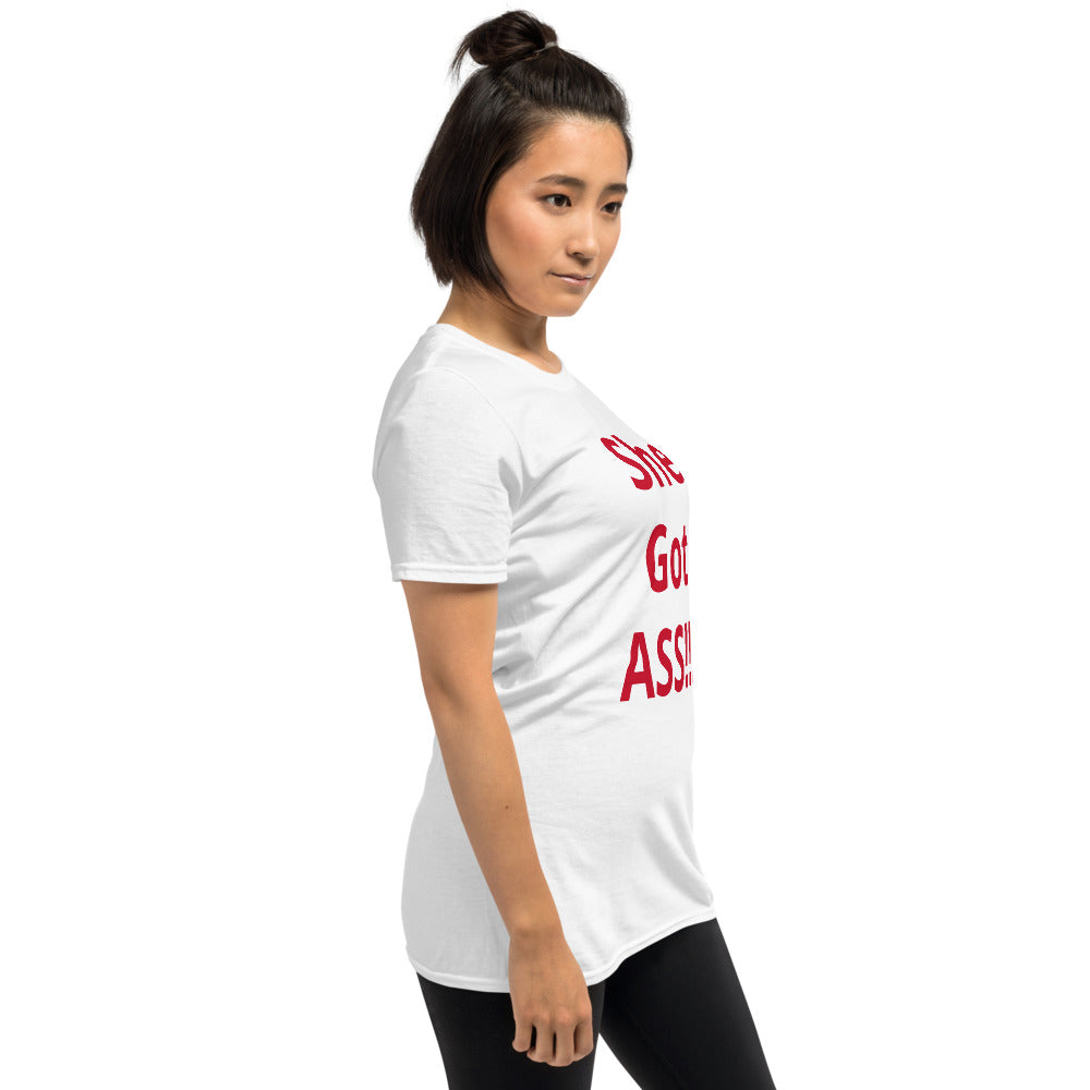 Short-Sleeve Unisex “She Got ASS” T-Shirt