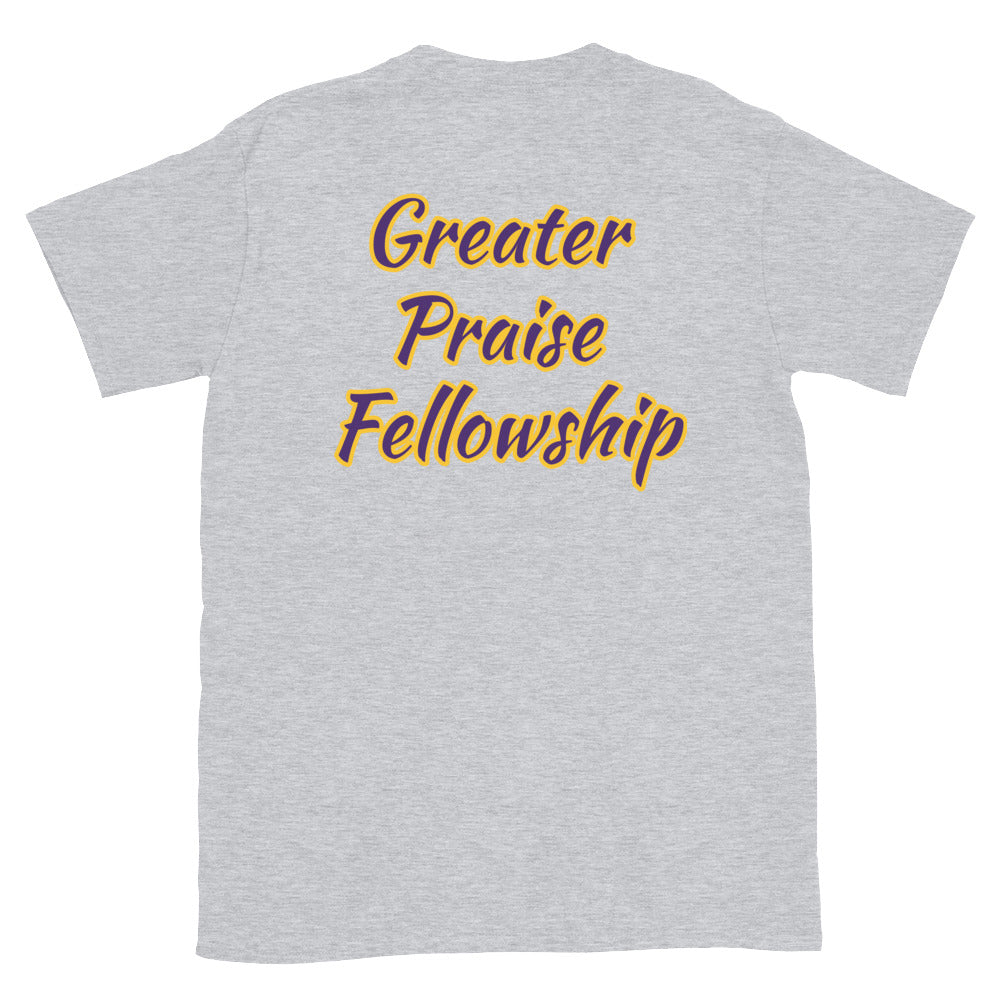 Short-Sleeve Unisex “Greater Praise”  T-Shirt