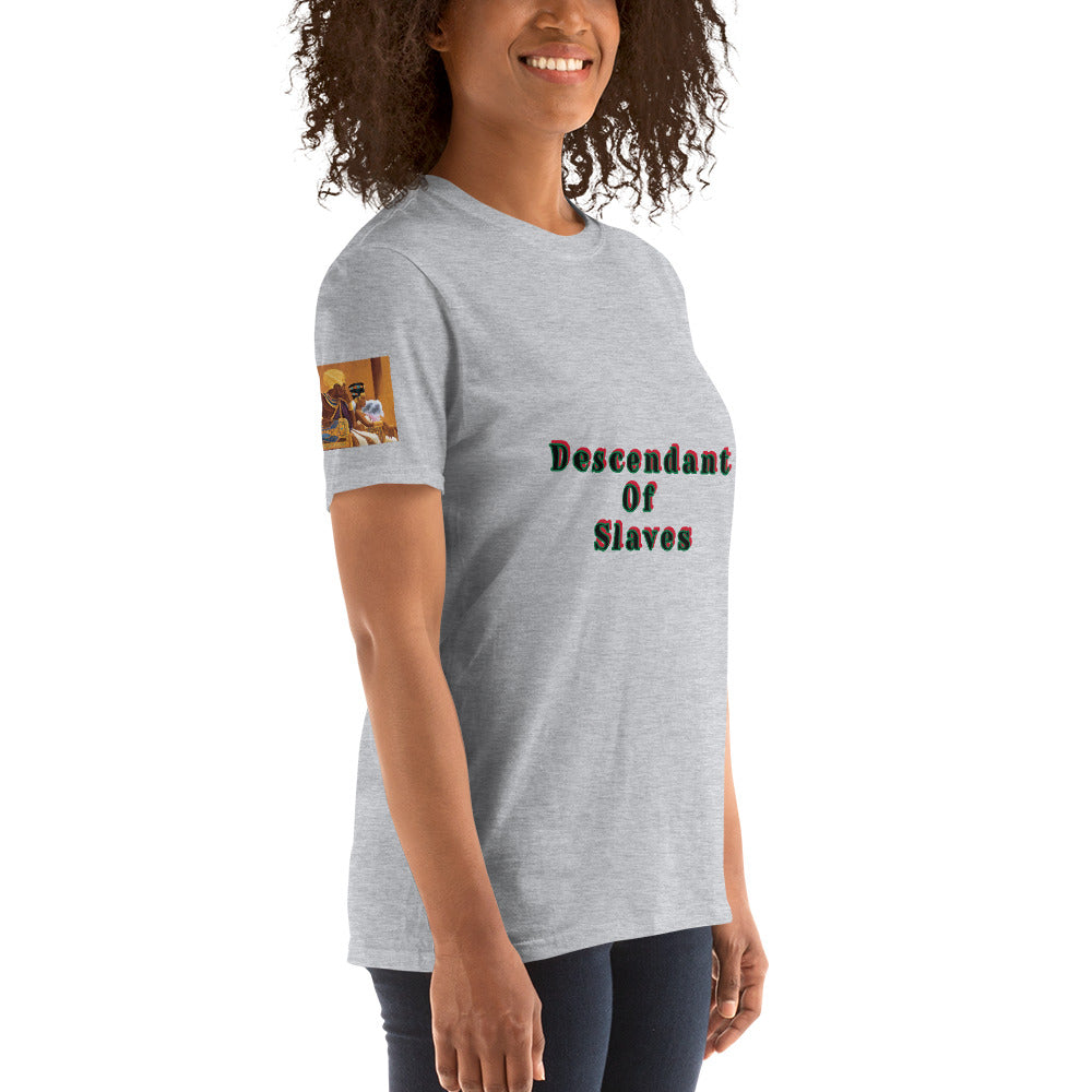 Short-Sleeve Unisex “Descendent of Slaves”  T-Shirt