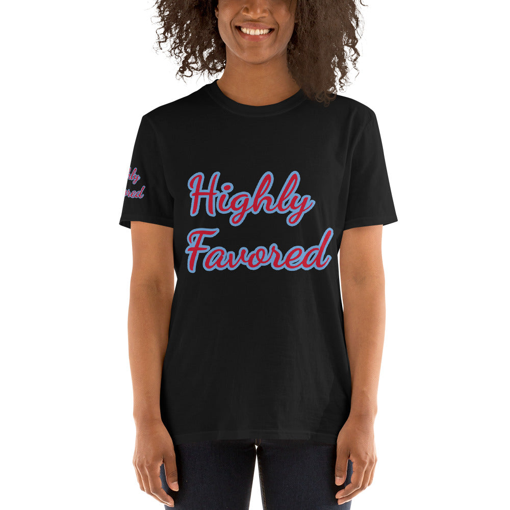 Short-Sleeve Unisex “Highly Favored”  T-Shirt