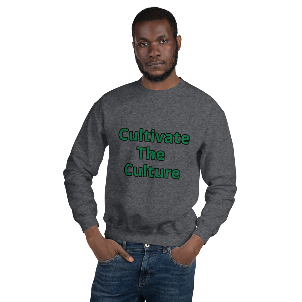Unisex “Cultivate The Culture” Sweatshirt
