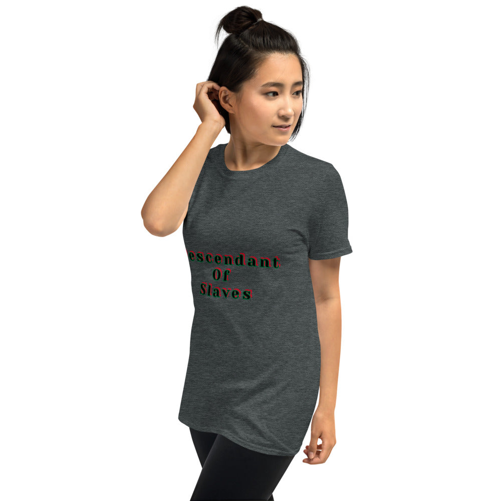 Short-Sleeve Unisex “Descendent of Slaves”  T-Shirt