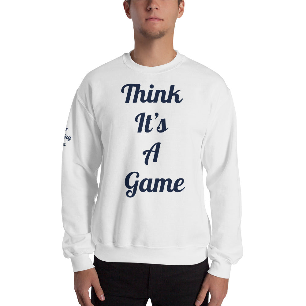 Unisex “it’s not a game” Sweatshirt